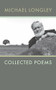Collected Poems | Michael Longley by Michael Longley, 9781930630314