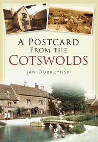 A Postcard from the Cotswolds by Jan Dobrzynski, 9780752459288