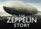 The Zeppelin Story by John Christopher, 9780752451756