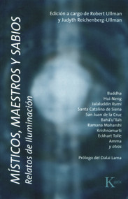 Místicos, maestros y sabios (Relatos de iluminación) (Spanish Edition) by Robert Ullman, Judyth Reichenberg-Ullman, Dalai Lama, 9788472456945