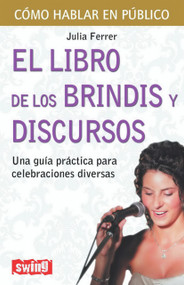 El libro de los brindis y discursos (Spanish Edition) by Julia Ferrer, 9788496746503