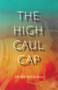 The High Caul Cap by Medbh McGuckian, 9781930630659