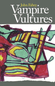 Vampire Vultures by John Fahey, 9780965618373