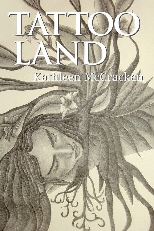 Tattoo Land by Kathleen McCracken, 9781550961287