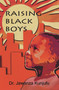 Raising Black Boys by Jawanza Kunjufu, 9781934155073