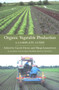 Organic Vegetable Production (A Complete Guide) by Gareth Davies, Margi Lennartsson, 9781861267887