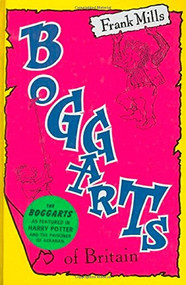 Boggarts of Britain by Frank Mills, Frank Mills, 9781842430057