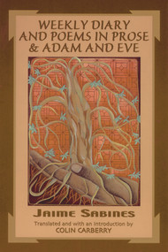 Weekly Diary and Poems in Prose & Adam and Eve by Jaime Sabines, Colin Carberry, 9781550966251