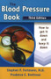 The Blood Pressure Book (How to Get It Down and Keep It Down) by Stephen P. Fortmann, Prudence E. Breitrose, 9780923521974