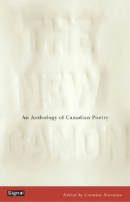 The New Canon (An Anthology of Canadian Poetry) by Carmine Starnino, 9781550652086