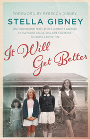 It Will Get Better by Stella Gibney, 9781925266221