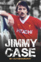 Jimmy Case (My Autobiography) by Jimmy Case, Kevin Keegan, 9781784186418