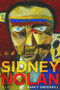 Sidney Nolan (A Life) by Nancy Underhill, 9781921410888