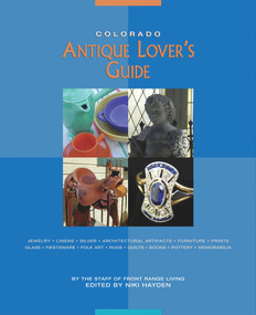 Colorado Antique Lover's Guide by Front Range Living, Niki Hayden, 9781555914936
