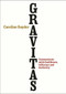 Gravitas (Communicate with Confidence, Influence and Authority) by Caroline Goyder, 9780091954956