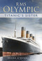 RMS Olympic (Titanic's Sister) by Mark Chirnside, 9780752491516