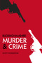 Buckinghamshire Murder & Crime by Scott Houghton, 9780752487700