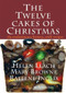 The Twelve Cakes of Christmas (An evolutionary history, with recipes) by Mary Brown, Helen Leach, 9781877578199