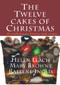 The Twelve Cakes of Christmas (An evolutionary history, with recipes) by Mary Brown, Helen Leach, 9781877578199