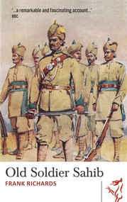 Old Soldier Sahib by Frank Richards, 9781910901205