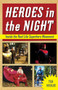 Heroes in the Night (Inside the Real Life Superhero Movement) by Tea Krulos, 9781613747759