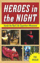 Heroes in the Night (Inside the Real Life Superhero Movement) by Tea Krulos, 9781613747759