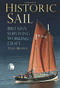Historic Sail (Britain's Surviving Working Craft) by Paul Brown, 9780752485812