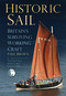 Historic Sail (Britain's Surviving Working Craft) by Paul Brown, 9780752485812