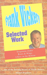 Frank Vickery Selected Work (Vickery at the Sherman) by Frank Vickery, Phil Clarke, 9781902638461