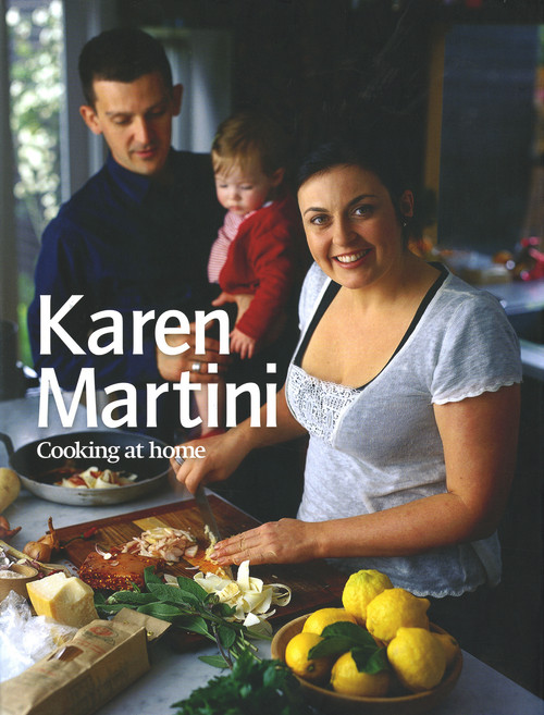 Karen Martini Cooking at Home by Karen Martini, 9781920989866