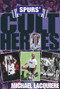 Spurs' Cult Heroes by Michael Lacquiere, 9781848181083