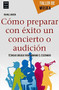 Cómo preparar con éxito un concierto o audición (Técnicas básicas para dominar el escenario) by Rafael García Martínez, 9788415256762