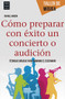 Cómo preparar con éxito un concierto o audición (Técnicas básicas para dominar el escenario) (Spanish Edition) by Rafael García Martínez, 9788415256762