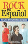 Rock en Español (The Latin Alternative Rock Explosion) by Ernesto Lechner, Saul Hernandez, 9781556526039
