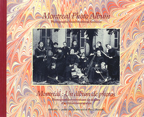 Montreal Photo Album (Photographs from Montreal Archives) by Nancy Marrelli, 9781550650365
