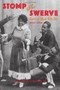 Stomp and Swerve (American Music Gets Hot, 1843-1924) by David Wondrich, 9781556524967