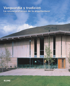 Vanguardia y tradición (La reinterpretación de la arquitectura) (Spanish Edition) by Vicky Richardson, 9788489396746