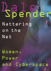 Nattering on the Net by Dale Spender, 9781875559091