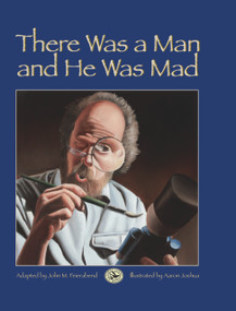 There Was a Man and He Was Mad by John M. Feierabend, Aaron Joshua, 9781579996819