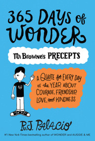 365 Days of Wonder: Mr. Browne's Precepts by R. J. Palacio, 9780399559181