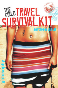 The Girlo Travel Survival Kit by Anthea Paul, 9781741753769