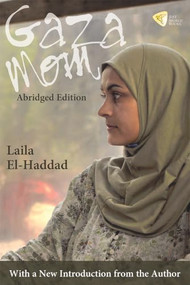 Gaza Mom Abridged Edition by Laila El-Haddad, 9781935982296