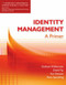Identity Management (A Primer) by Kent Spaulding, Ilan Sharoni, Graham Williamson, David Yip, 9781583470930