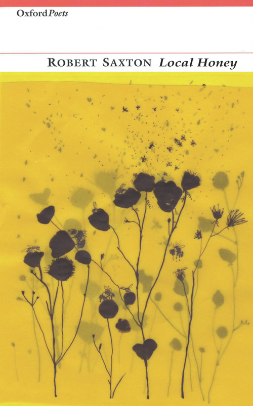 Local Honey by Robert Saxton, 9781903039908