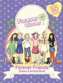 Forever Clover: Forever Friends Sticker & Activity Book by Holly Bell, 9781921894428