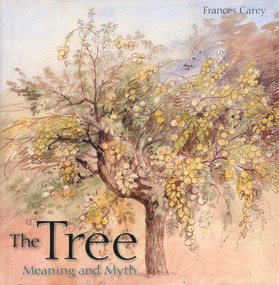 The Tree (Meaning and Myth) by Frances Carey, 9781848221246