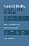 Vasko Popa: Complete Poems 1953-1987 - 9780856464331 by Vasko Popa, Anne Pennington, Francis R Jones, Ted Hughes, 9780856464331