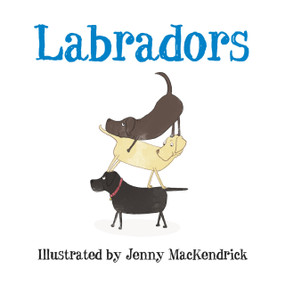 Labradors by Jenny MacKendrick, 9780750963961