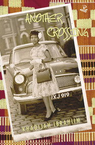 Another Crossing by Khadijah Ibrahiim, 9781845232412