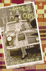 Another Crossing by Khadijah Ibrahiim, 9781845232412